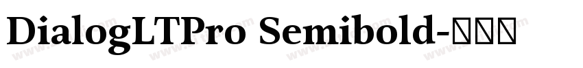 DialogLTPro Semibold字体转换